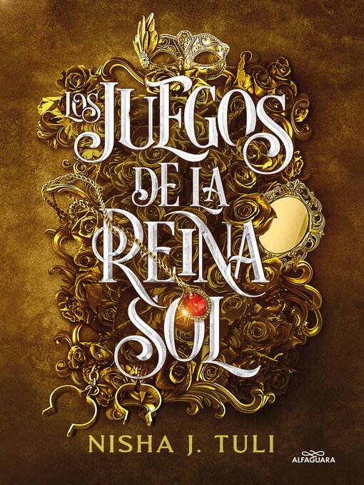 Title details for Los juegos de la Reina Sol by Nisha J. Tuli - Available
